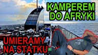 Zaczynamy nową przygodę - Kamperem do Afryki.  Rejs z Włoch do Tunezji