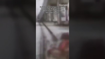 ZABLOKOWAŁA TORY TRAMWAJOWE, BO SIĘ SPÓŹNIŁA