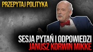 Przepytaj polityka.  Sesja Q&A Janusz Korwin-Mikke