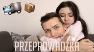 PRZEPROWADZKA NA STUDIA  Mieszkam sama z chłopakiem