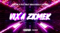 JOK3R x PaT MaT Brothers x Sobel - Vixa ziomek (Vixiara Blend)