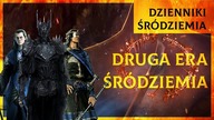 Streszczenie Drugiej Ery Śródziemia [Dzienniki Śródziemia]