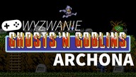 Ghosts n Goblins | Wyzwanie Archona