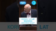 KORWIN: ILE LAT WIĘZIENIA DOSTANIE RZĄD? #shorts
