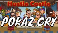 HUSTLE CASTLE POKAZ GRY PO POLSKU - PREZENTACJA I RECENZJA