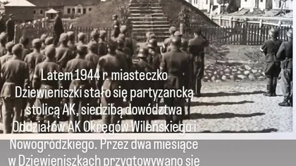 Dziewieniszki - partyzancka stolica AK.  Aleksander Krzyżanowski Wilk.  Dieveniškės.  Dieveniškių sen