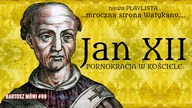 #99 -Jan XII - Papież rozpustnik