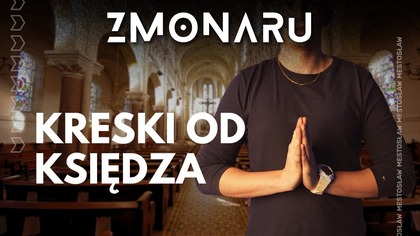 Ksiądz uzależnił mnie od narkotyku zombie.  Najgroźniejszy ze wszystkich | Kacper #zMonaru 39