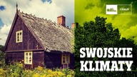Swojskie KLIMATY #74 ( KASZUBY i KOCIEWIE, POLSKA )
