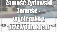 Zamość: Żydowski