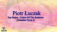 Piotr Łuczak - (Leo Rojas - Colors Of The Rainbow)