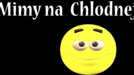 Dzień drugi na Chłodnej - Mimy, HD