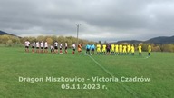 Dragon Miszkowice -Victoria Czadrów  05. 11. 2023 r.  CzadGol # 103