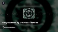 Deepest Need by GutmistrzDrahuda
