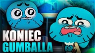 Tak się skończy Gumball.....