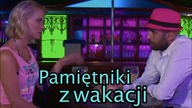 Przemyślenia Niekrytego Krytyka: PAMIĘTNIKI Z WAKACJI