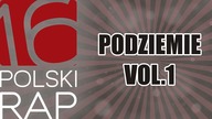 PODZIEMIE VOL. 1 | POLSKI RAP 2016