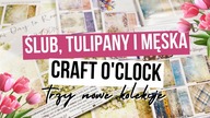 Przepadłam! | Przegląd nowości @CraftOClock - A Day to Remember, Hey, Dude!, Tulip Love