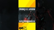 zrobię ci z jesieni pupę średniowiecza