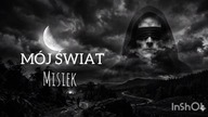 MÓJ ŚWIAT - Misiek