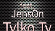 JensOn & Disco Misiak - Tylko Ty (EXTENDED MIX)