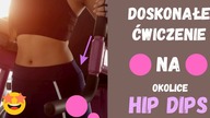 DOSKONAŁE ĆWICZENIE na HIP DIPS 