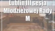Lublin: III sesja Młodzieżowej Rady Miasta Lublin XVIII kadencji
