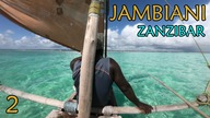 Zanzibar - Jambiani - Wypoczynek - Eksploracja Wioski i Wycieczka z Rybakami (2)
