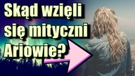 Skąd wzięli się mityczni Ariowie?