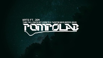 Kato ft.  Jon - Turn The Lights Off (Cometa & Twist3d Boys Remix)