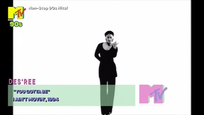 Desree - You Gotta Be (MTV 90s UK)