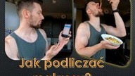Poradnik - jak komponować posiłki i liczyć ich makro?