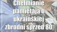 Chełmianie pamiętają o ukraińskiej zbrodni sprzed 80 lat