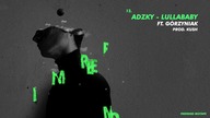ADZKY - Lullababy feat. Górzyniak (prod. Kush) [#12]