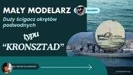 Prezentacja Okrętu KRONSZTAD rys historyczny model kartonowy Mały Modelarz #modelarstwo #karton