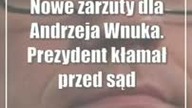Nowe zarzuty dla Andrzeja Wnuka.  Prezydent kłamał przed sądem i fałszował dowody?