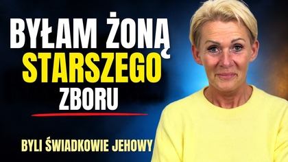 Miała być wizytówką męża.  Życie żony starszego Świadków Jehowy od środka | Agnieszka