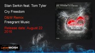 Stan Serkin feat.  Tom Tyler - Cry Freedom (D&W Remix)[