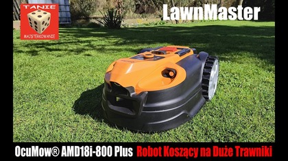 Robert Koszący na Duże Trawniki LawnMaster OcuMow® AMD18i-800 Plus ( Nawigacja, Kamera, Aplikacja )