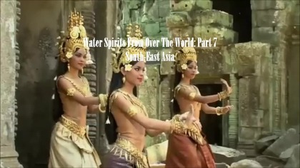 Water Spirits From Over The World - South-East Asia