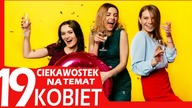 19 FAKTÓW O KOBIETACH
