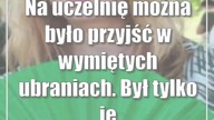 Na uczelnię można było przyjść w wymiętych ubraniach.  Był tylko jeden warunek