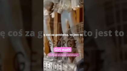 Dziewczyńska matematyka czyli ja wydając zarabiasz