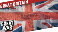 Great Britain Before World War 1 I THE GREAT WAR Special