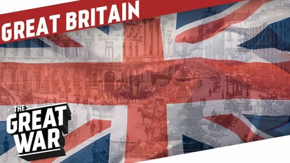 Great Britain Before World War 1 I THE GREAT WAR Special