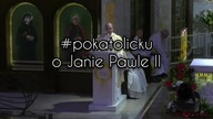 #pokatolicku o Janie Pawle II - Ks.  Krzysztof Gryz #sanktuarium #JanPawełII #Toruń #RadioMaryja