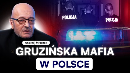 CZY TY WIESZ, KIM JA JESTEM?.  POLICJANT O WSTRZĄSAJĄCYM STARCIU Z LIDEREM MAFII GRUZIŃSKIEJ