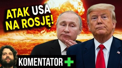 Stało Się! Atak USA na Rosję! Jak Odpowie Rosja?! Co To Oznacza Dla Polski? - Analiza Ator