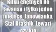 Kilku chętnych do awansu i tylko jedno miejsce.  Janowianka, Stal Kraśnik, Lewart czy ktoś inny?