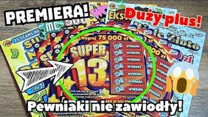 Zdrapki Lotto  Wznowienie Super 13!  Fajne wygrane na plus!  Pechowiec szokuje! 